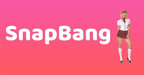 nsfwonsnap|SnapBang – SnapChat for 18+ Adults